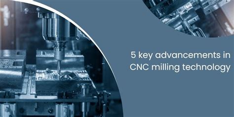 advancements in cnc machines|new technology in cnc.